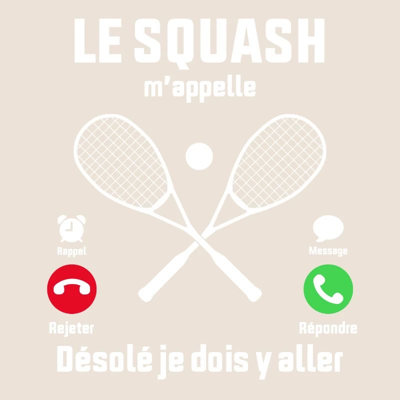 Le Squash m'appelle idée cadeau Squash