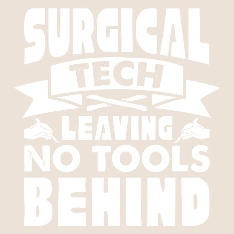 Surgical Tech Leaving no tools behind Surgical