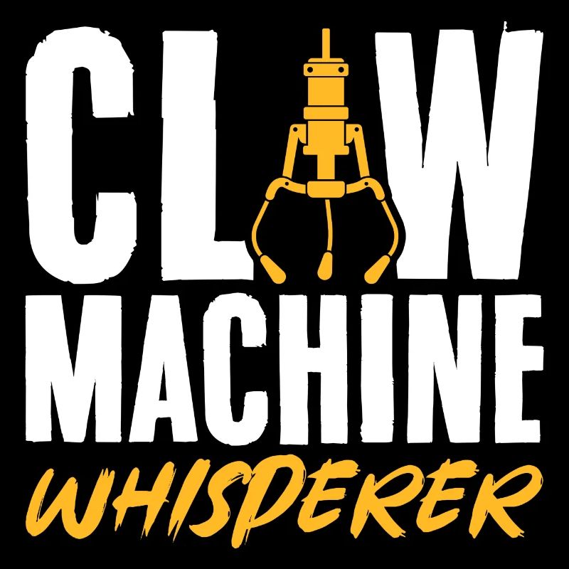 claw machine whisperer Design for a claw gamer