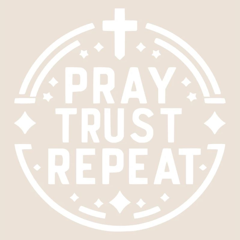 Pray Trust Repeat