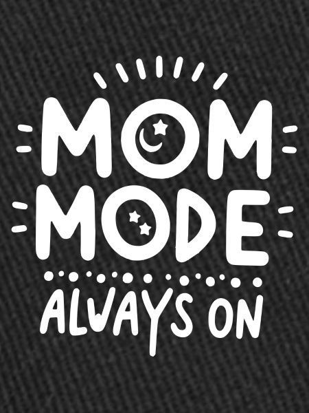 Mode maman toujours activé