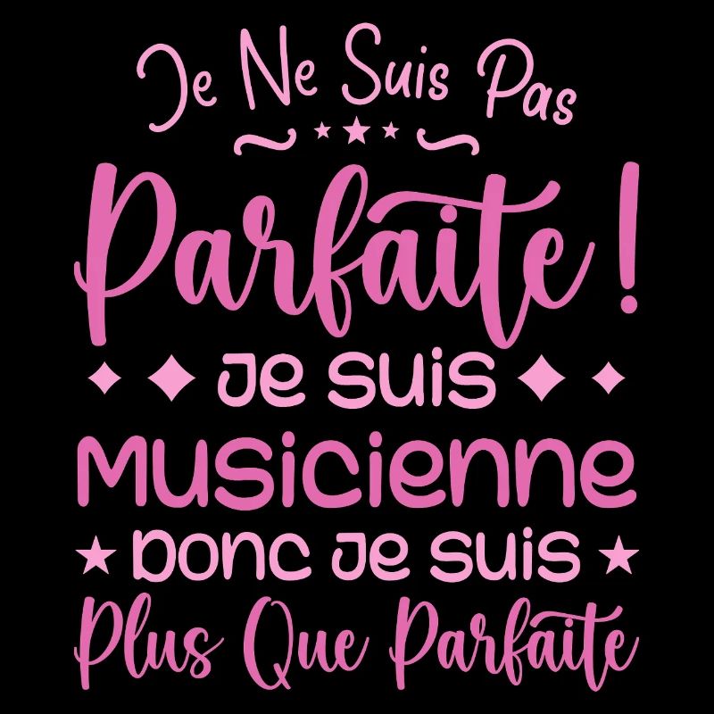 Une Musicienne plus que parfaite, métier de rêve