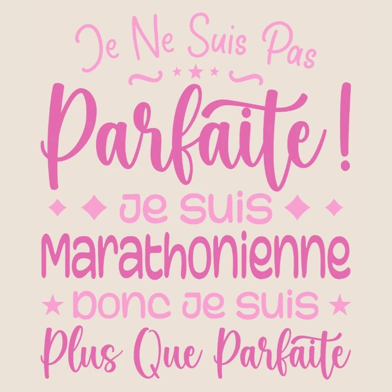 Marathonienne plus que parfaite, métier de rêve