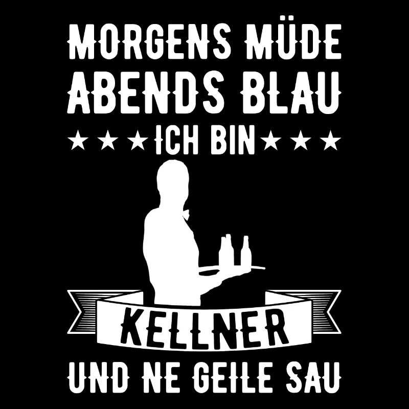 Morgens Müde Abends Blau Kellner