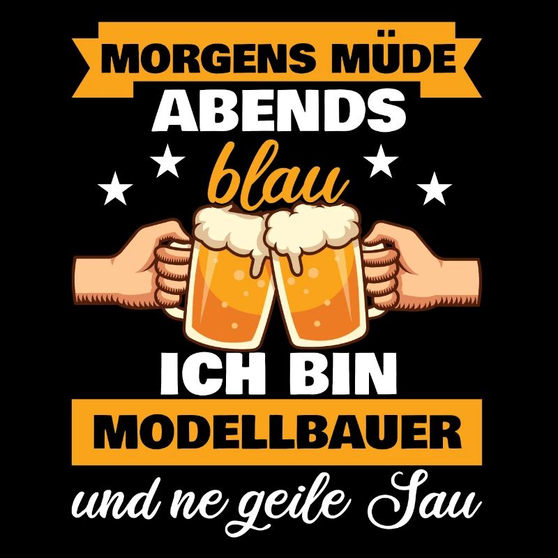 Morgens Müde Abends Blau Modellbauer