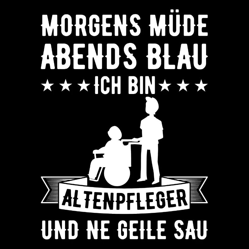 Morgens Müde Abends Blau Altenpfleger