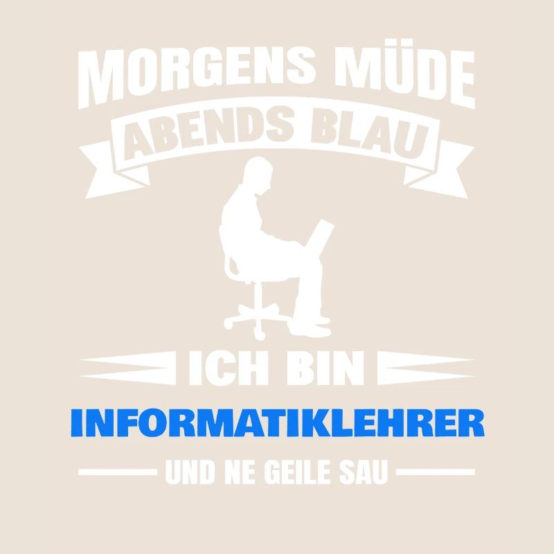Morgens Müde Abends Blau Informatiklehrer