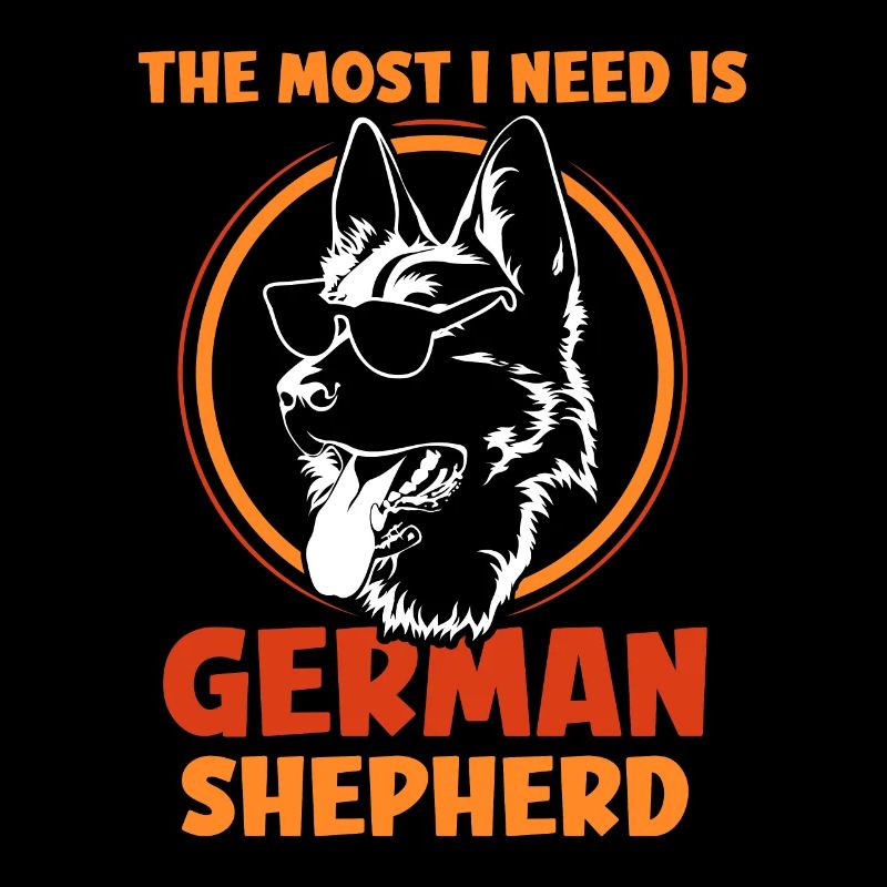 The most I need is German Shepherd