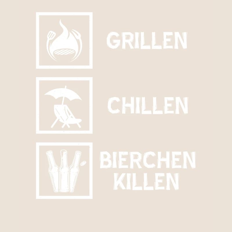 Grillen Chillen Bierchen killen