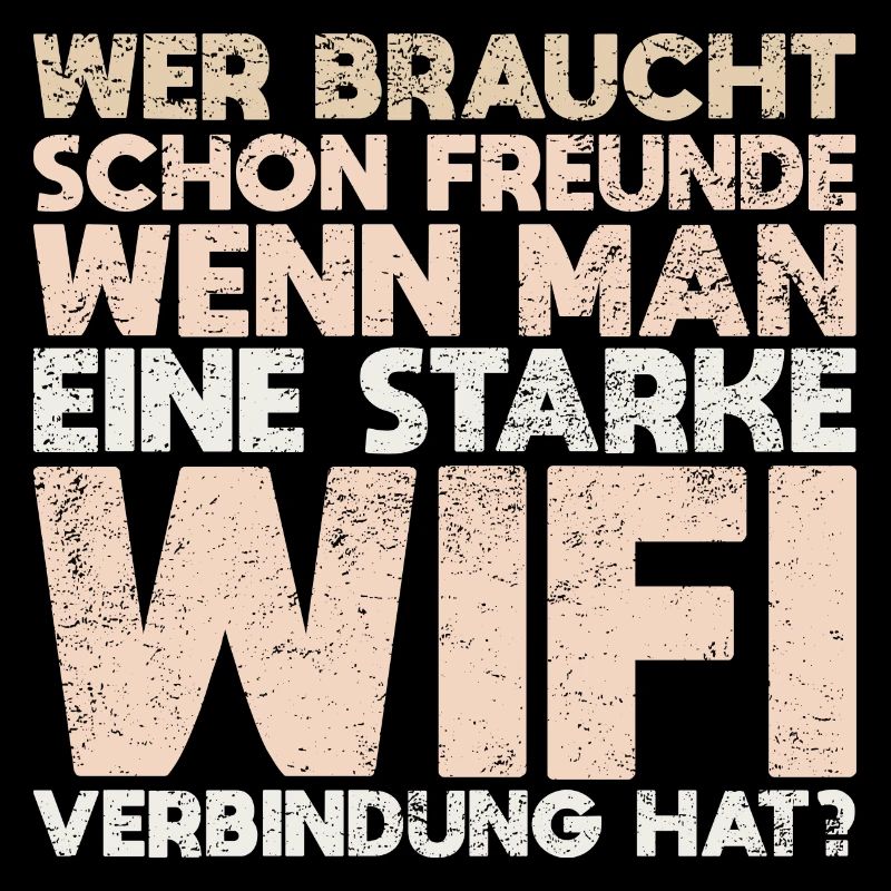 Wer Braucht Schon Freunde, Wenn Man Eine...