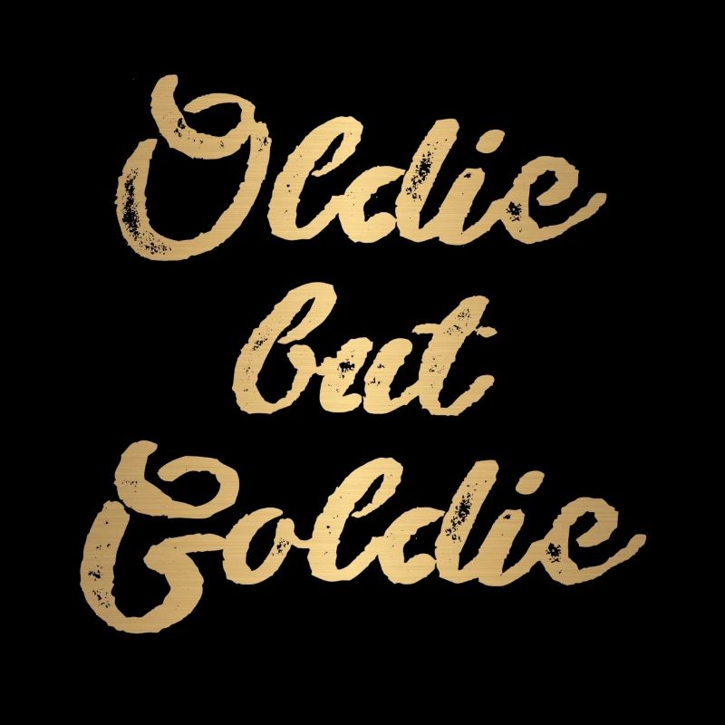 oldie mais goldie,gold,oldie,oldtimer