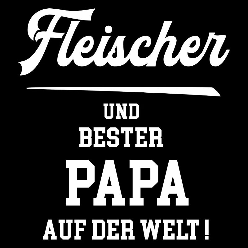 Fleischer Bester Papa Vatertag Geburtstag