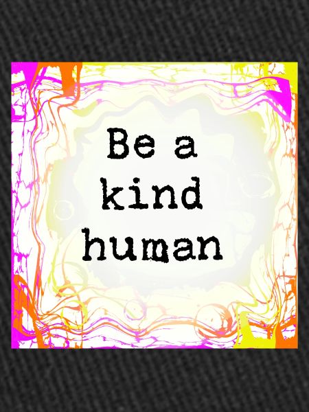 Always be kind