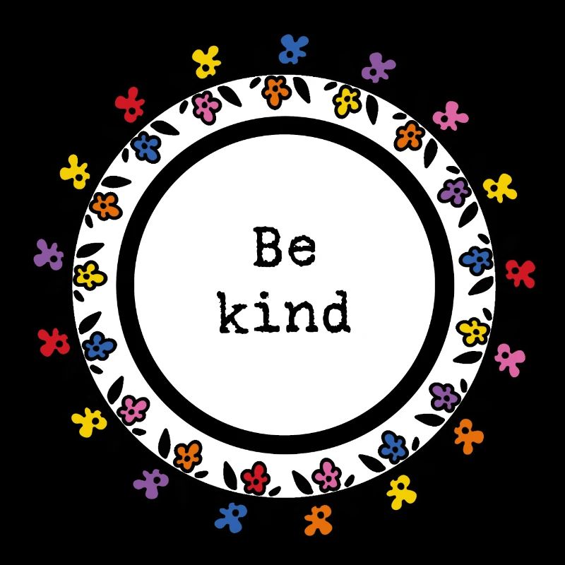 Be kind