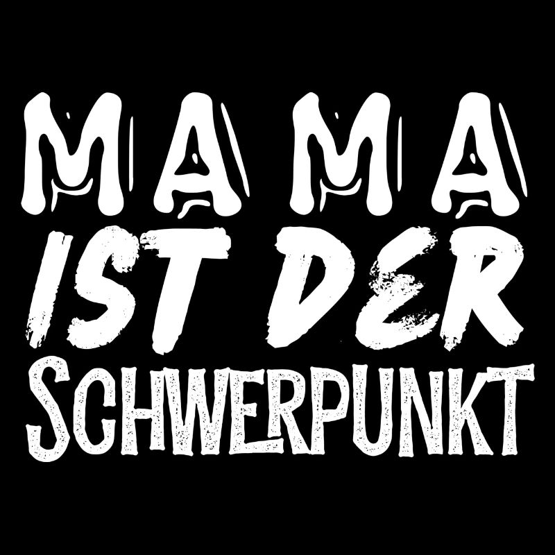 Mama ist der Schwerpunkt