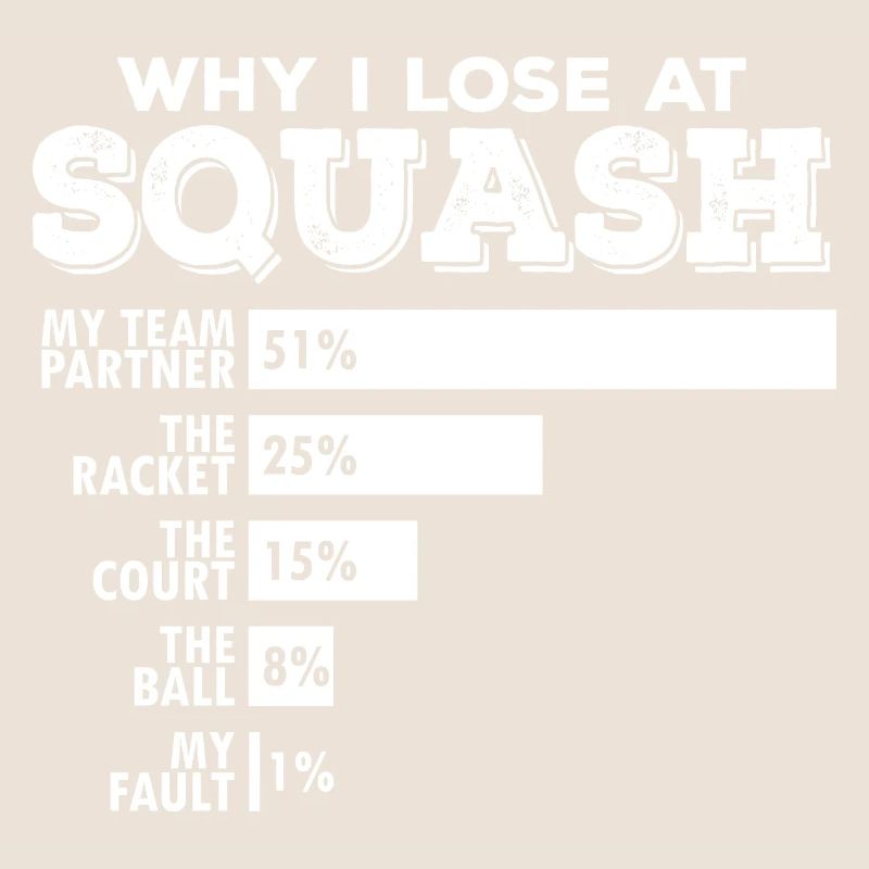 Squash Double Why I Lose Funny Pun Saying Squash