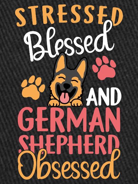 Blessed German Shepherd Obsessed