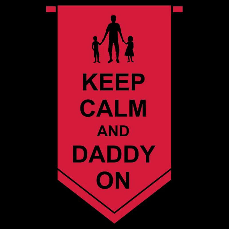 Keep Calm Daddy Banner