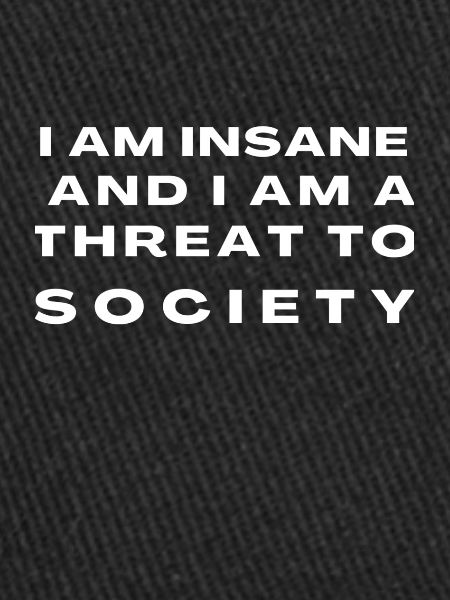 IM INSANE