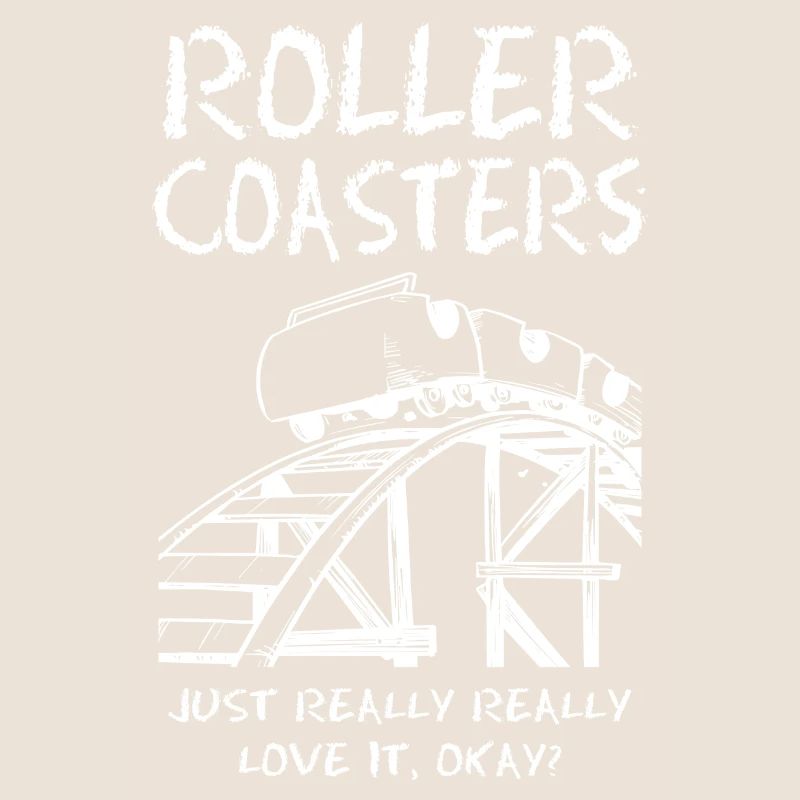 Roller Coaster Just Really Love It