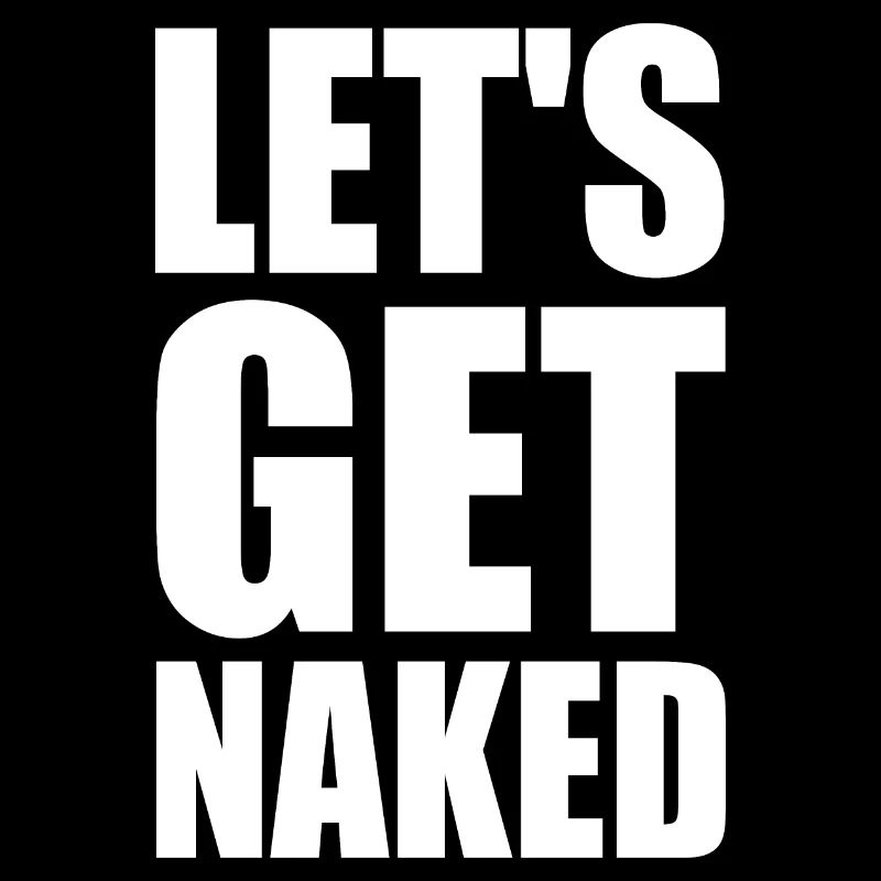 Let's get naked