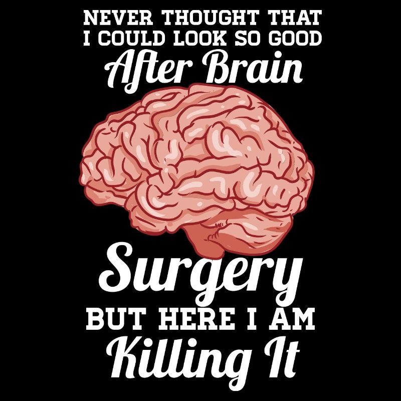 Look Good After Brain Surgery