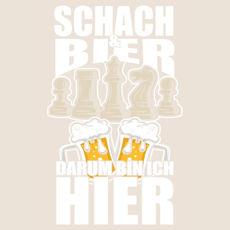 Schach Bier darum bin ich hier, Lustiger Spruch