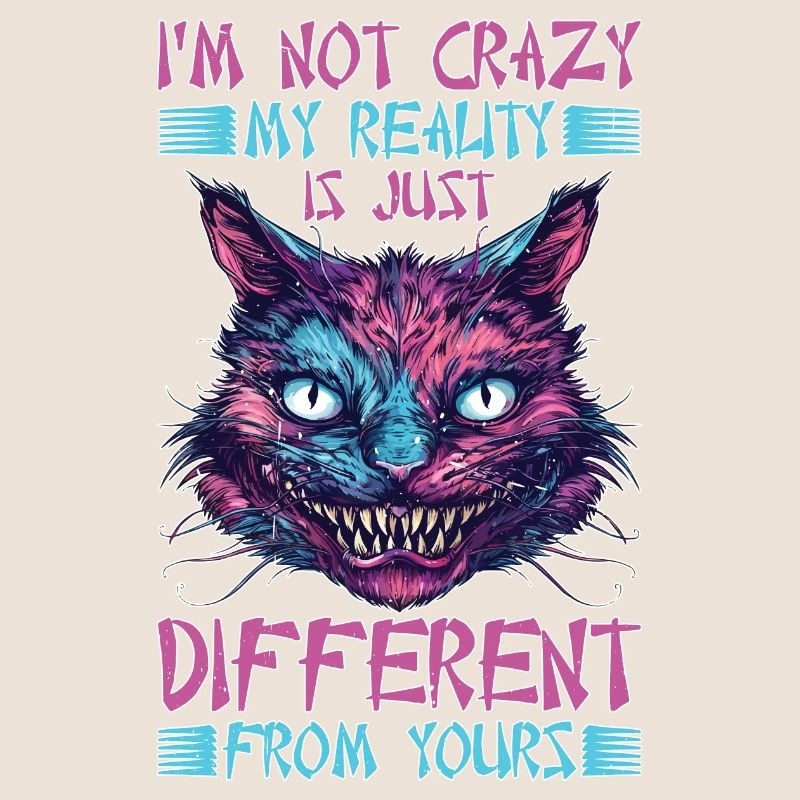 I'm Not Crazy, My Reality Is Just Different 32