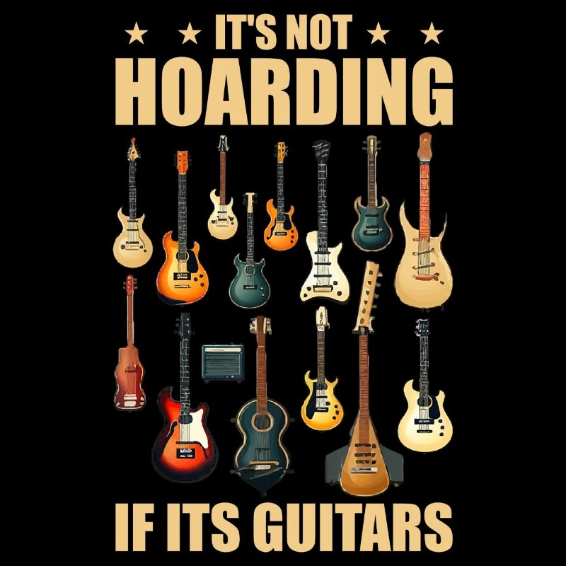 it's not hoarding if its guitars