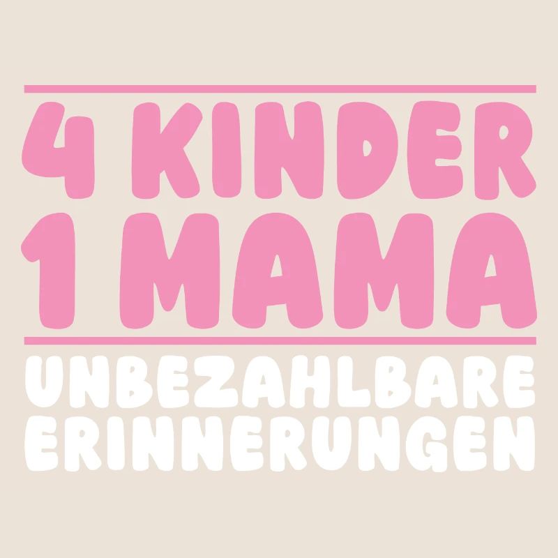 Mama Von 4 Kindern