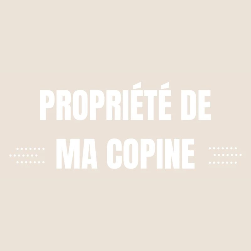 Propriété de ma copine