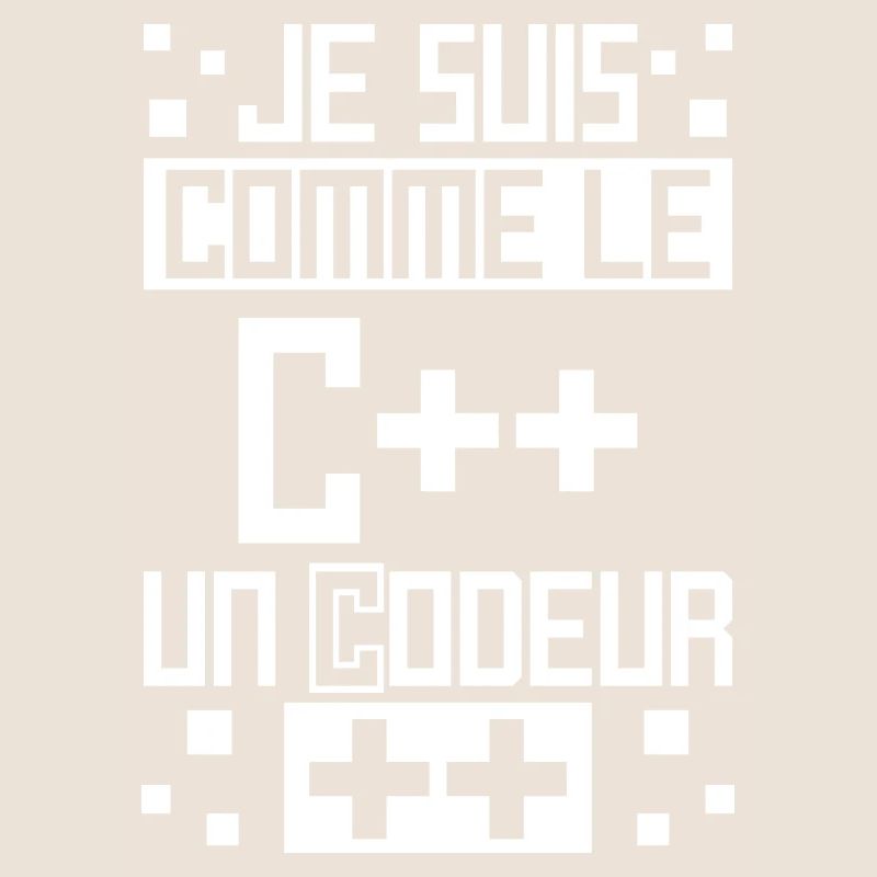 Comme Le C++ Un Codeur ++ Humour De Développeur