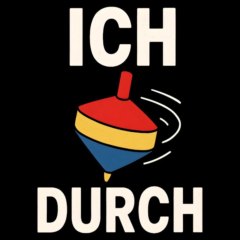 Lustiger Spruch Humor Ich Dreh Durch Geschenkidee