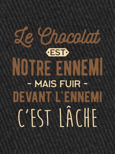le chocolat notre ennemi