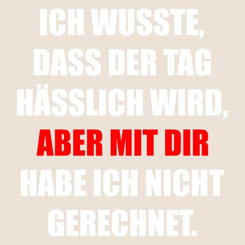 Ich wusste Dass Der Tag Hässlich Wird Fun Geschenk