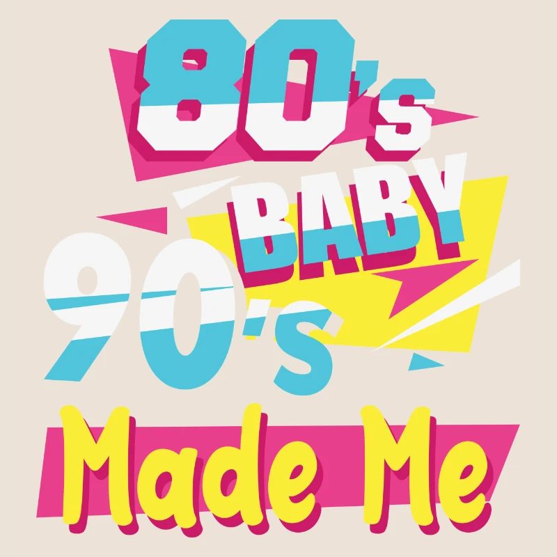 Rétro 80 Bébé 90 Made Me Nineties Cadeaux