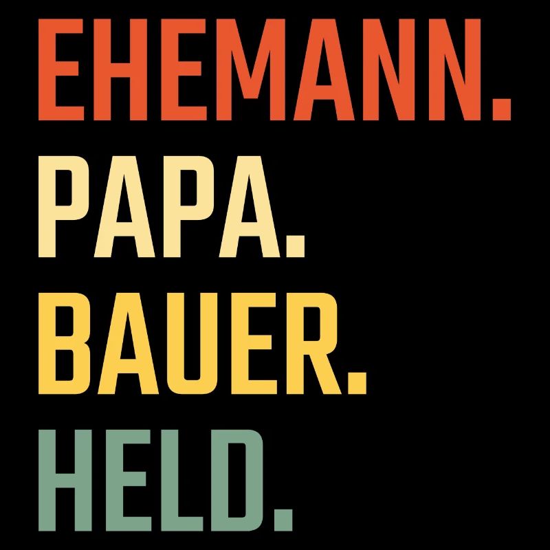 Ehemann Papa Bauer Held Vatertag Bester Papa
