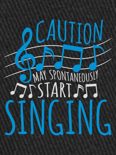 may spontaneously start singing