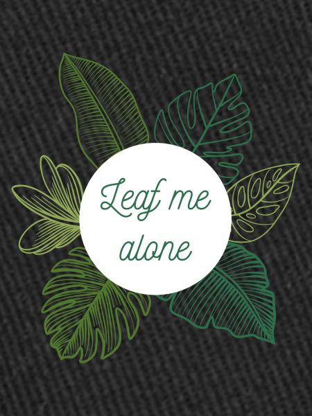 Leaf me alone
