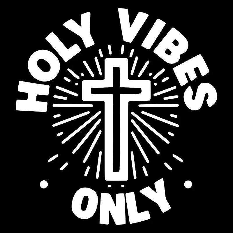 Holy Vibes Only