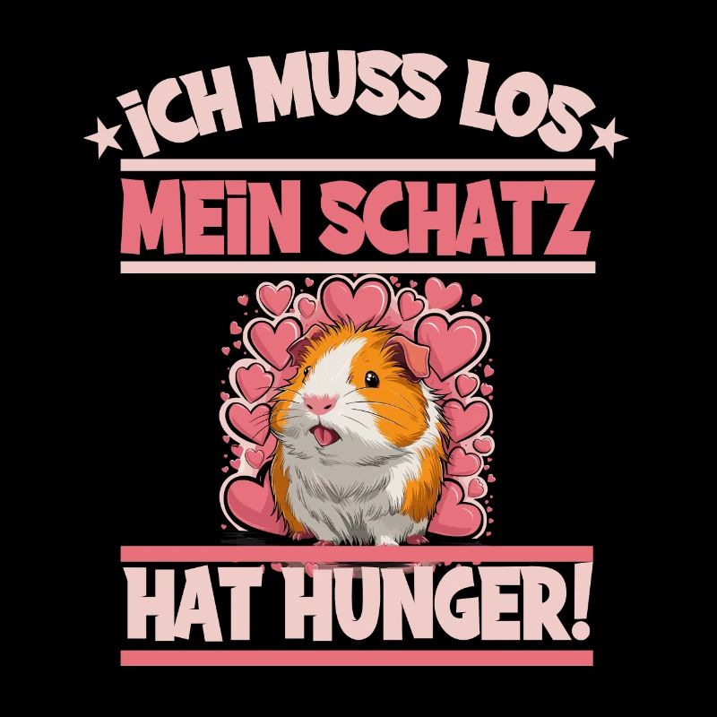 Ich muss los mein Schatz hat hunger