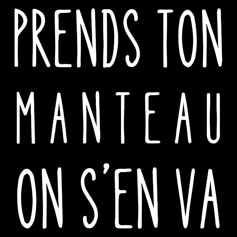 prends ton manteau