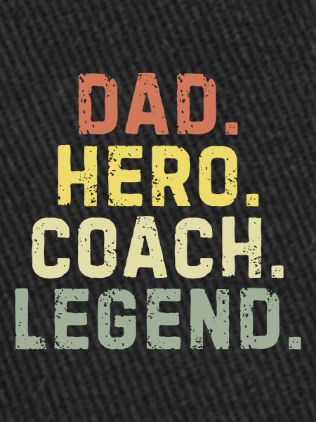 Dad Hero Coach Legend