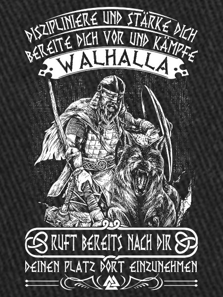 Walhalla ruft nach dir