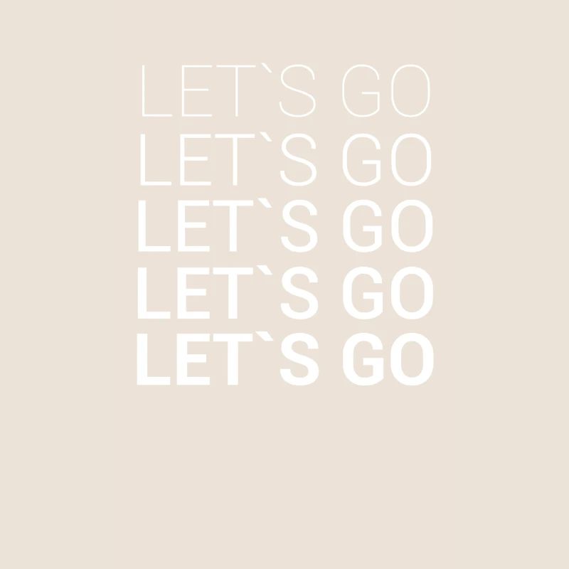 LET S GO