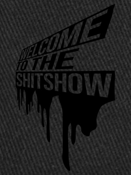 Welcome Shitshow Drops