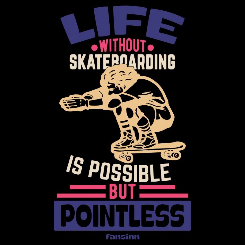 Une vie sans skateboard est possible