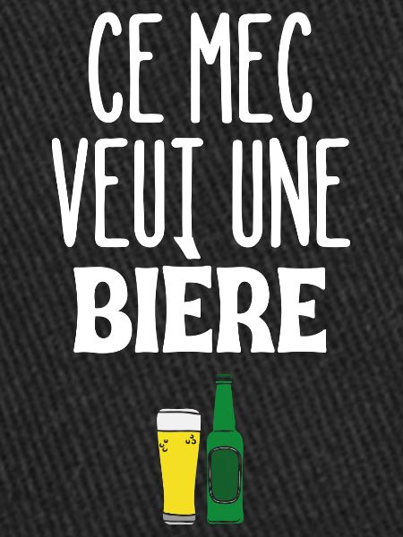 Ce mec veut une bière