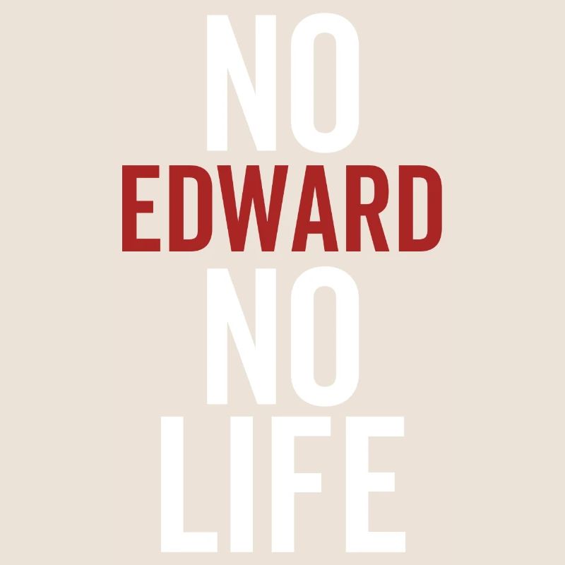Pas d’Edward pas de vie
