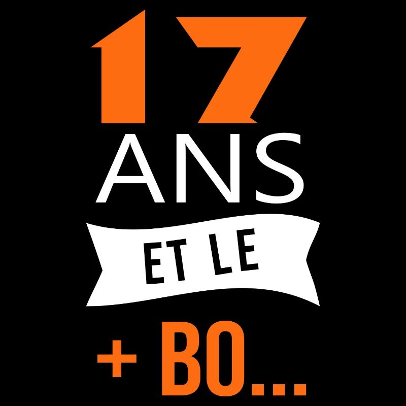 17 ans anniversaire 17 ans et le plus beau